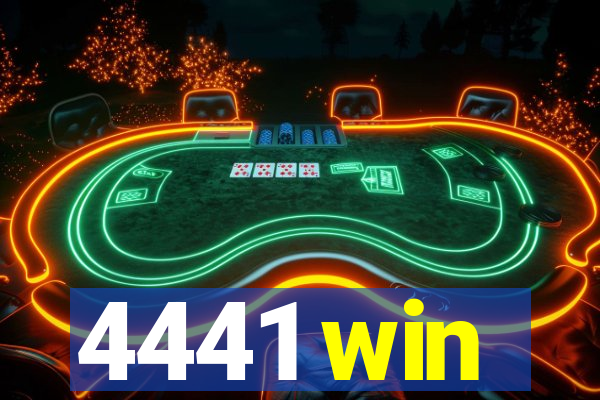 4441 win